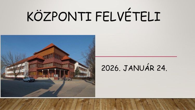 KÖZPONTI FELVÉTELI