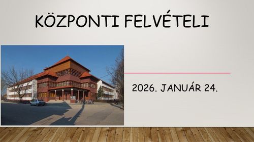 KÖZPONTI FELVÉTELI